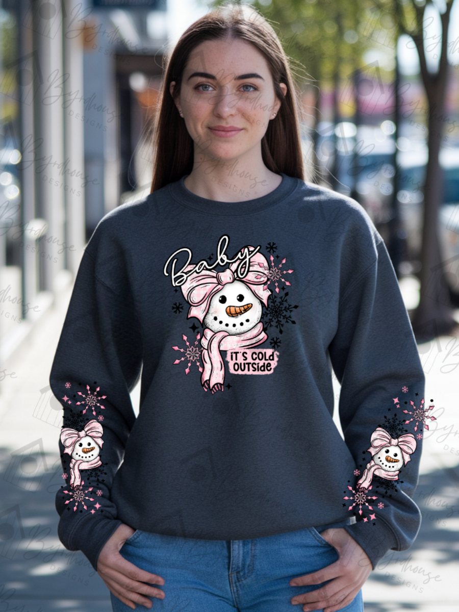 Baby It's Cold Outside Snowman w/sleeves | Sweatshirt or Hoodie Unisex