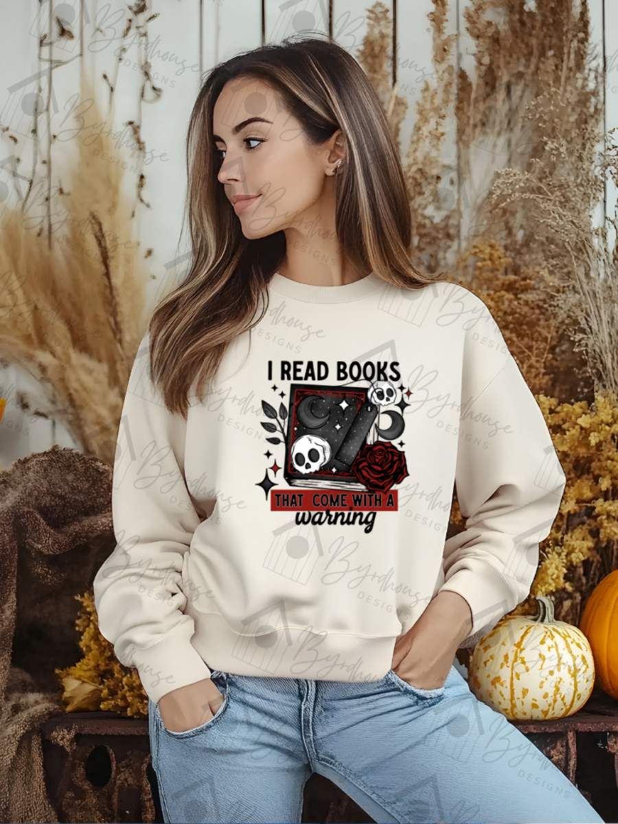 I Read Books That Come With a Warning | Sweatshirt Unisex Crewneck