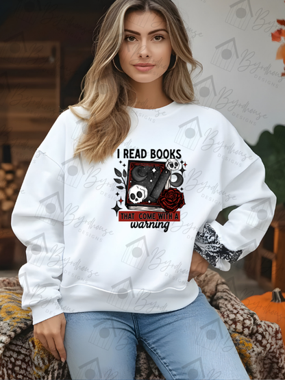 I Read Books That Come With a Warning | Sweatshirt Unisex Crewneck