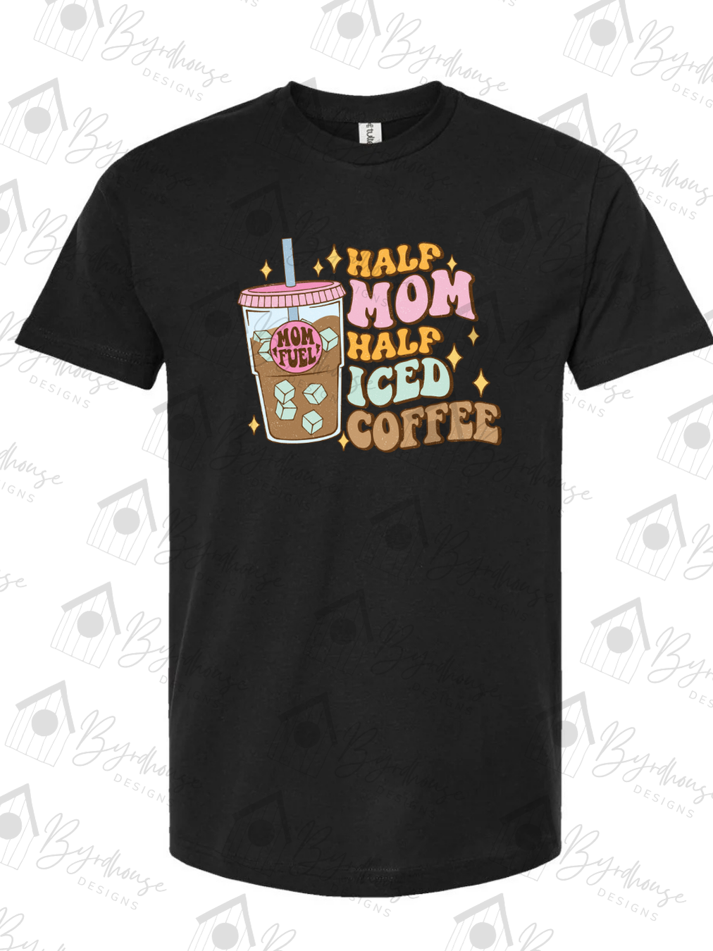 Half Mom Half Iced Coffee Tshirt | USA Cotton | Unisex